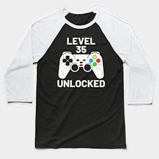 level 35 unlocked  video gamer gamepad 35th birthday Baseball T-Shirt